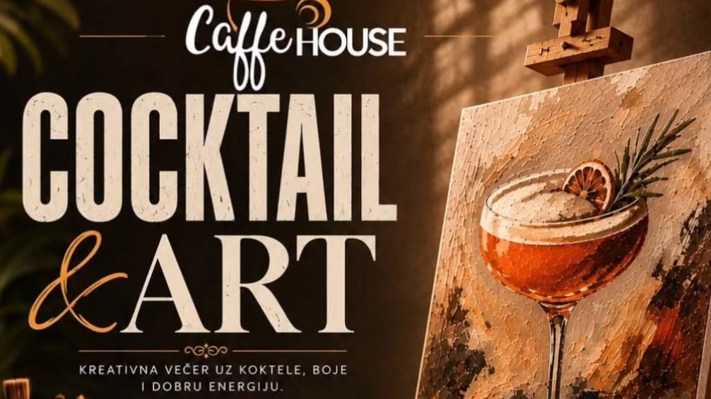 Cocktail & Art 11. kolovoza ponovno u Vitezu, ovoga puta u Caffe House